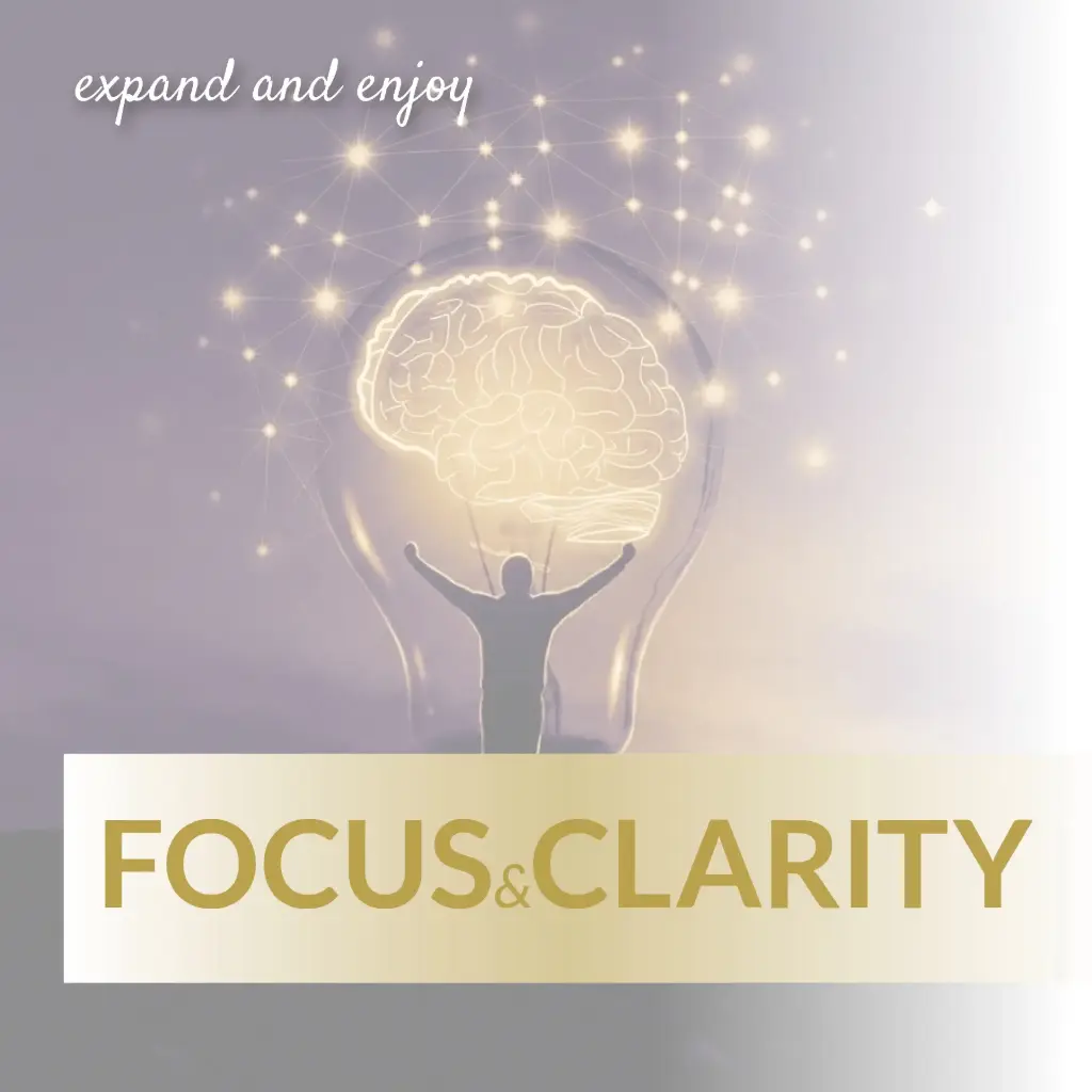 Focus & Clarity