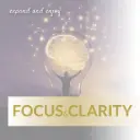 Focus & Clarity