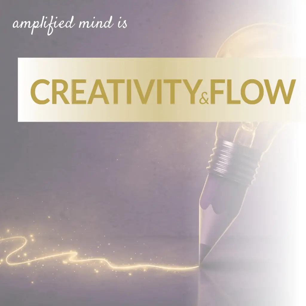 Creativity & Flow